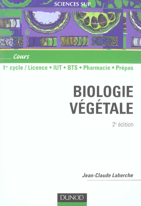 Biologie vegetale ; 1er cycle/licence,  iut, bts, pharmacie, prépas (2e édition)