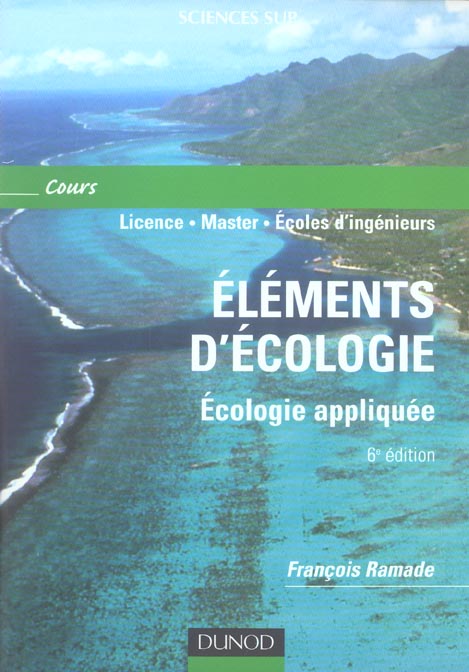 éléments d'écologie ; écologie appliquée (6e édition)