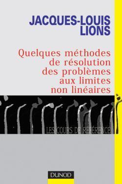 Quelques methodes de resolution de problemes aux  limites non lineaires