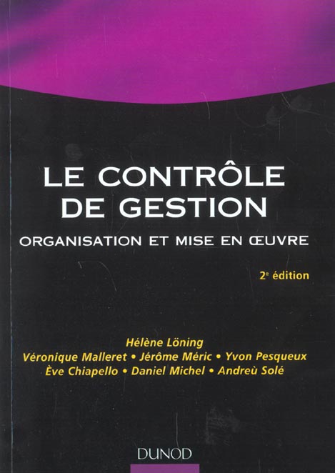 Le controle de gestion ; organisation et mise en oeuvre ; 2e edition