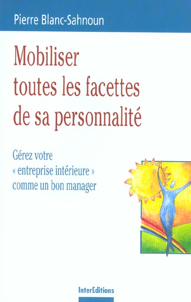 Mobiliser toutes les facettes de sa personnalite