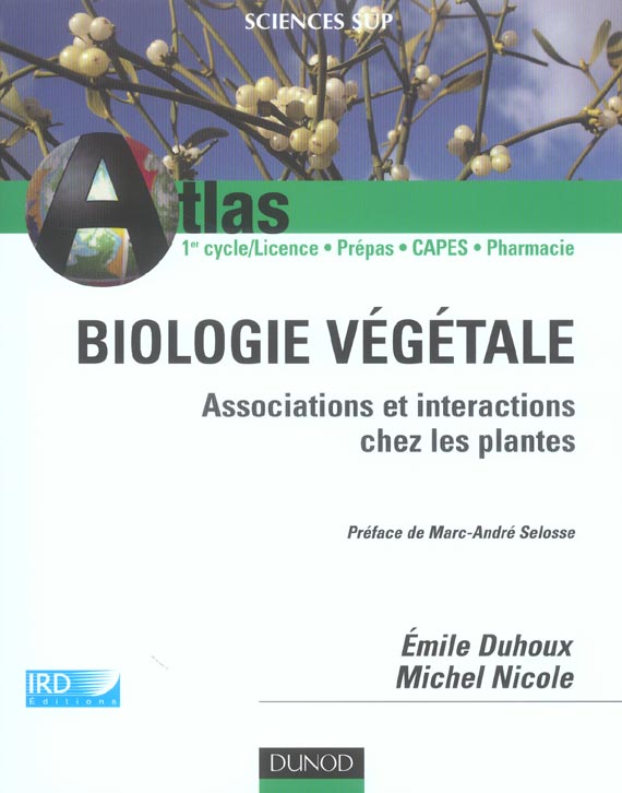 Atlas de biologie vegetale - associations et interactions chez les plantes