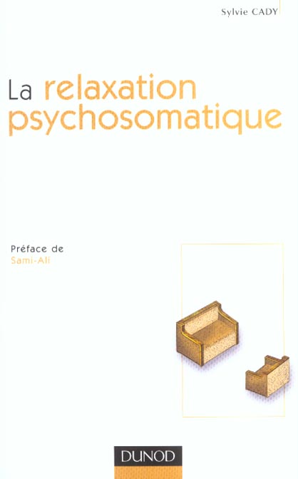 La relaxation psychosomatique ; 2e edition