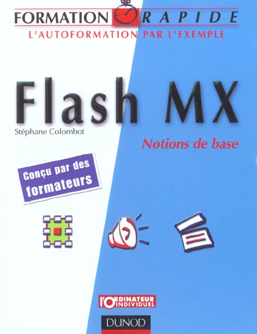 Flash mx ; notions de base