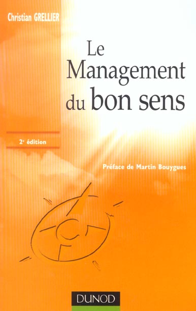 Le management du bon sens ; 2e edition