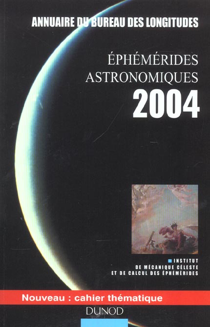 Ephemerides astronomiques 2004 - annuaire du bureau des longitudes