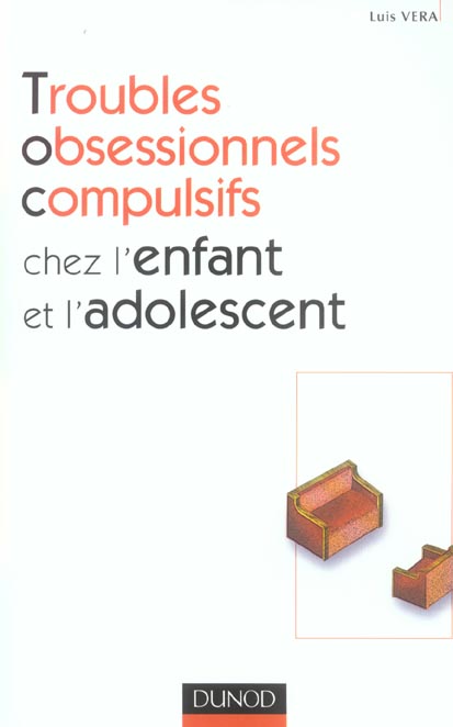 Troubles obsessionnels compulsifs chez l'enfant et l'adolescent