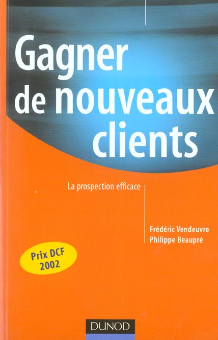 Gagner de nouveaux clients ; la prospection efficace