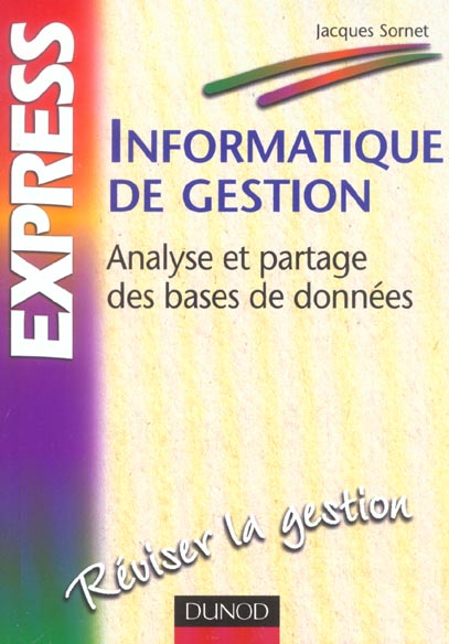 Informatique de gestion ; analyse et partage des bases de donnees