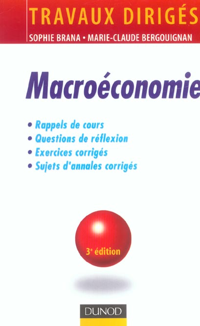 MACROECONOMIE ; TRAVAUX DIRIGES (3e édition)