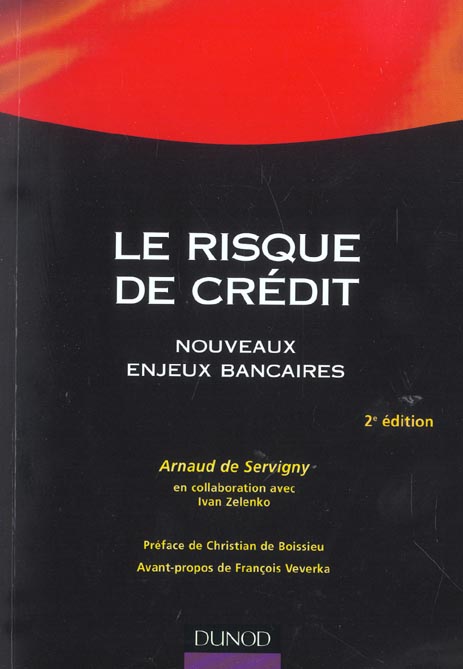 Le risque de credit : nouveaux enjeux bancaires (2e édition)
