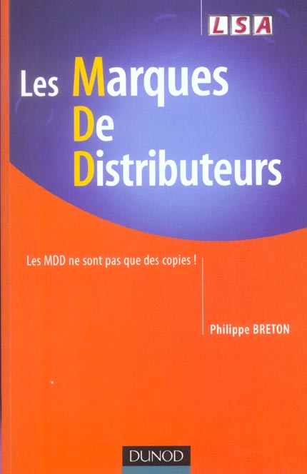 Les marques de distributeurs - Les MDD ne sont pas que des copies ! : Les MDD ne sont pas que des copies !