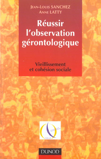 Reussir l'observation gerontologique ; guide strategique et methodologique