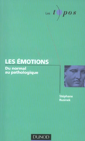 Les emotions - du normal au pathologique