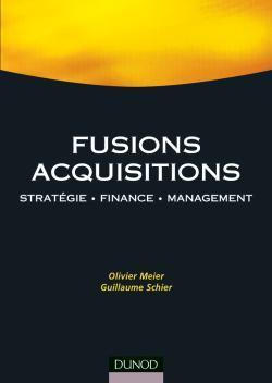 Fusions acquisitions  strategie finance management