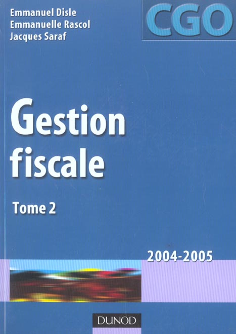 Gestion fiscale 2004-2005 t.2 (3e édition)