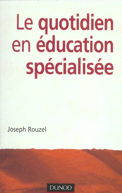 Le quotidien en education specialisee