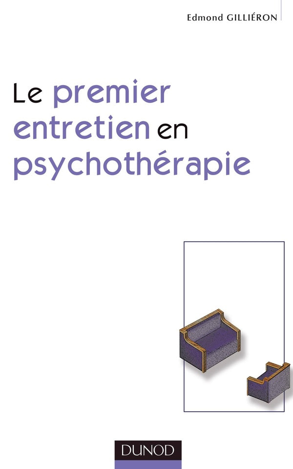 Le premier entretien en psychothérapie - 2ème édition (2e édition)