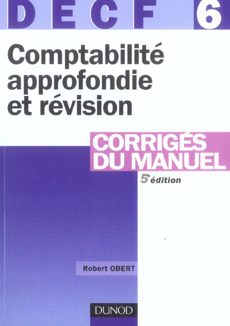 DECF 6 ; COMPTABILITE APPROFONDIE ET REVISION (5e édition)
