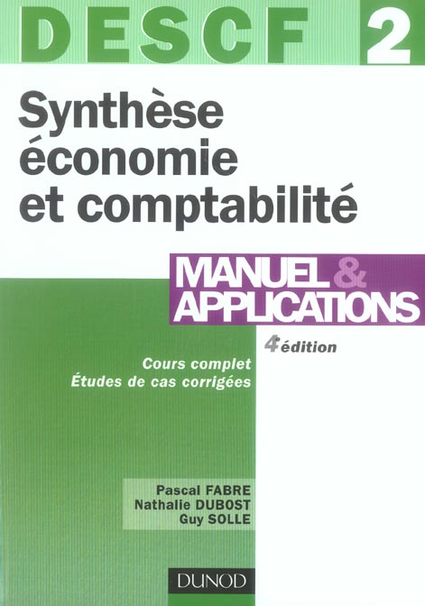 Descf 2 ; synthese economie et comptabilite ; manuel et applications (4e édition)
