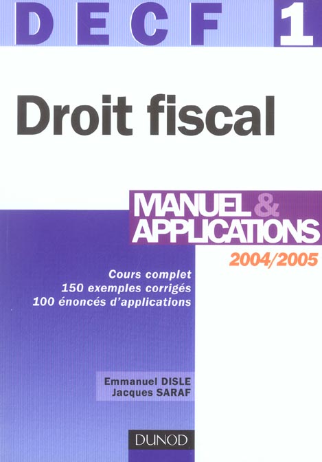 DECF N.1 ; DROIT FISCAL ; MANUEL & APPLICATIONS (13e édition)