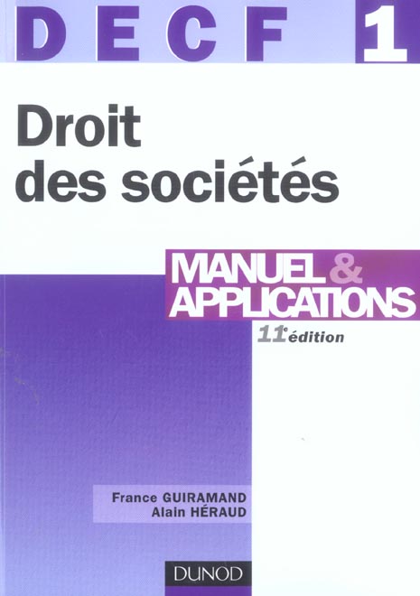DECF 1 ; droit des sociétés ; manuel et applications (11e édition)
