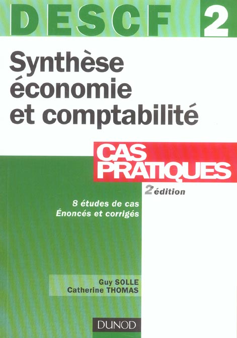 Descf 2 synthese economie et comptabilite ; cas pratiques (5e édition)