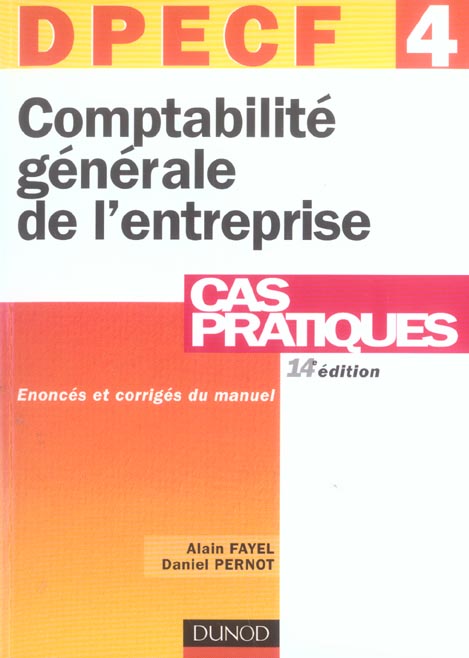 DPECF EPREUVE N.4 ; COMPTABILITE GENERALE DE L'ENTREPRISE (14e édition)