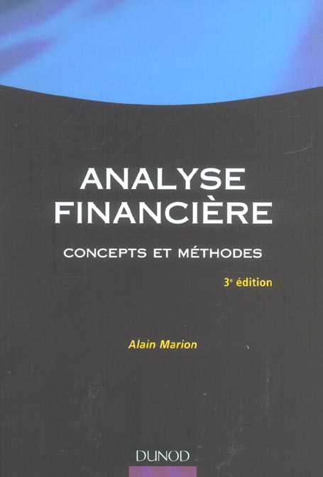 Analyse financiere ; concepts et methodes (3e édition)