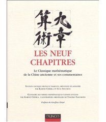 Les neuf chapitres ; le classique mathematique de la chine ancienne et ses commentaires