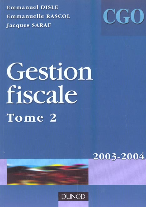 Gestion fiscale t.2 ; processus 3 (édition 2003/2004)