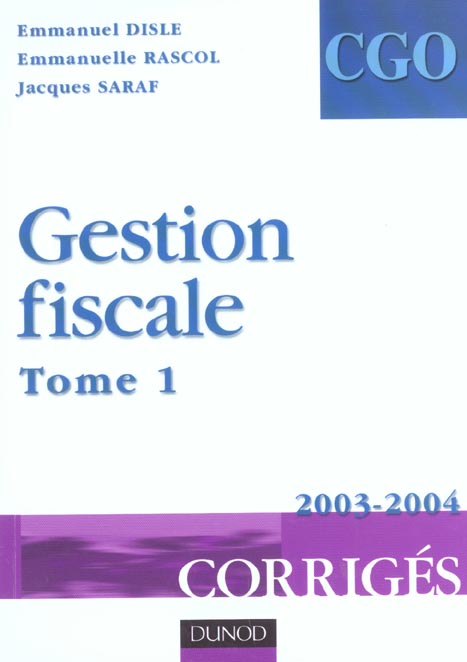 Gestion fiscale t.1 ; corriges ; processus 3 (édition 2003/2004)