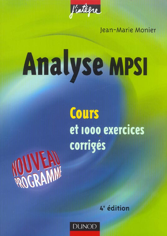 ANALYSE ; COURS ET 1 000 EXERCICES CORRIGES (4e édition)
