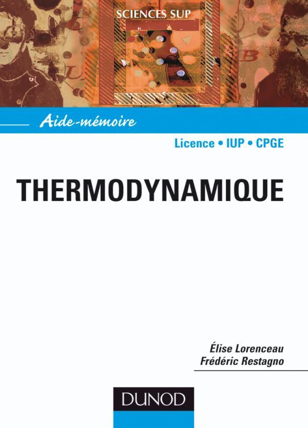 THERMODYNAMIQUE ; licence, master, iup, cpge, ecoles d'ingenieurs