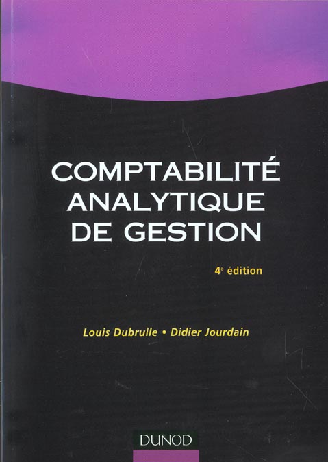 Comptabilite analytique de gestion ; 4e edition