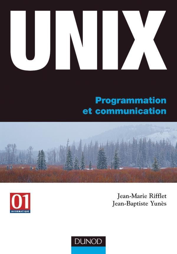 Unix - Programmation et communication : Programmation et communication