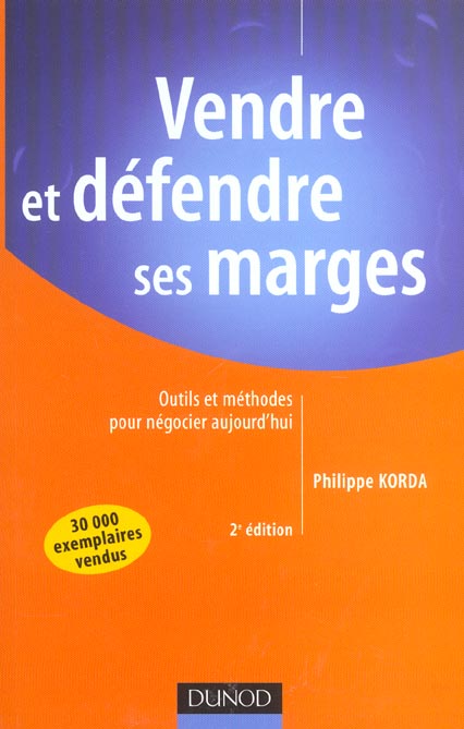 Vendre et defendre ses marges ; 2e edition