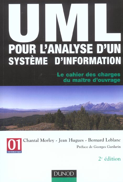 UML pour l'analyse d'un système d'information ; le cahier des charges du maître d'ouvrage (2e édition)