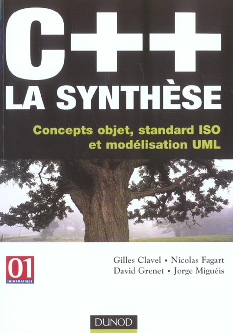 C++ la synthese ; concepts objet, standard iso et modelisation uml