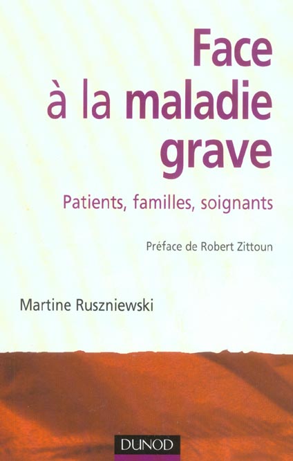 Face a la maladie grave - patients familles soignants