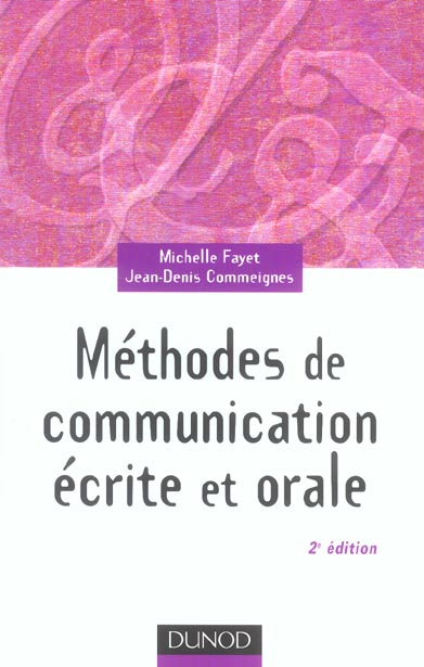 Methodes de communication ecrite et orale (2e édition)
