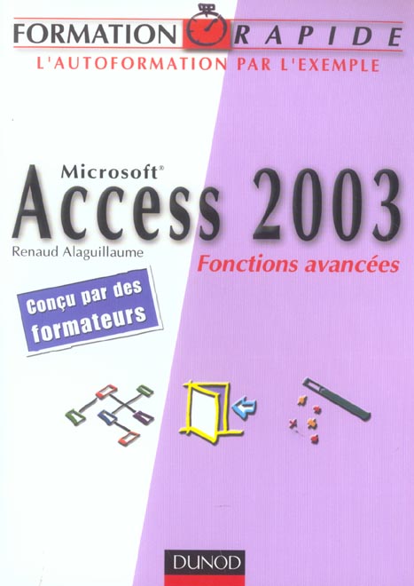 Microsoft access 2003 ; fonctions avancees ; l'autoformation par l'exemple