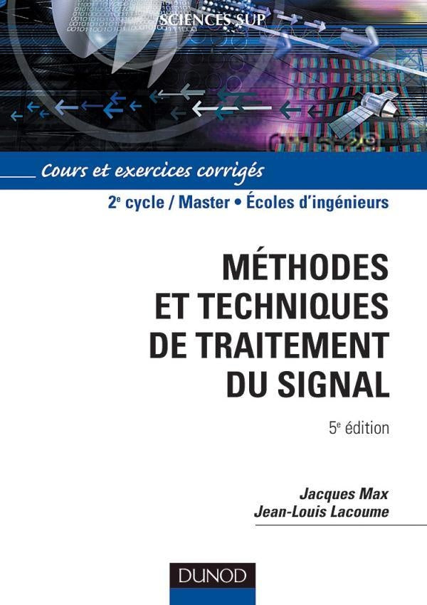 Méthodes et techniques de traitement du signal (5e édition)