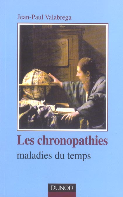 Les chronopathies - maladies du temps