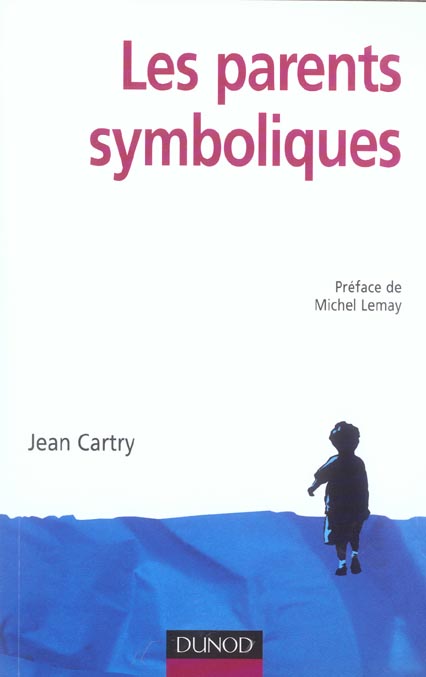 Les parents symboliques ; les enfants carenciés relationnels en famille d'accueil