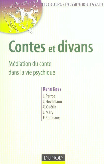 Contes et divans ; mediation du conte dans la vie psychique