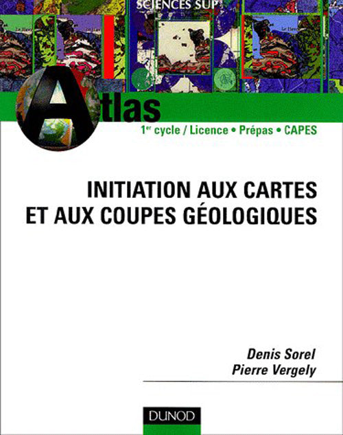 Atlas initiation aux cartes et aux coupes geologiques