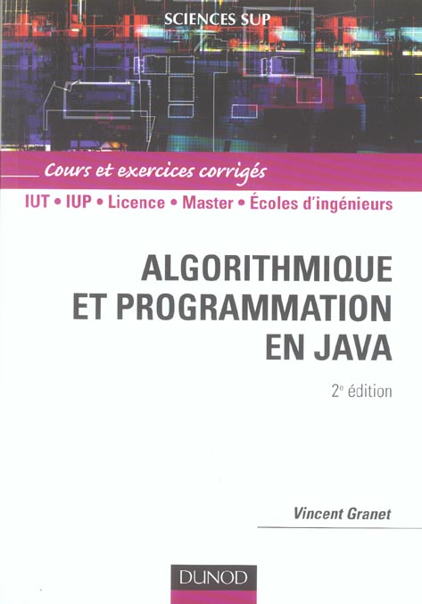 Algorithmique et programmation en Java ; cours et exercices corrigés (2e édition)