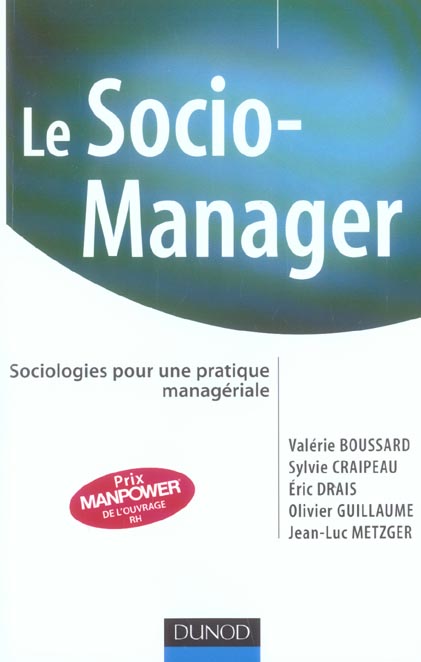 Le Socio-manager - Sociologies pour une pratique managériale : Sociologies pour une pratique managériale