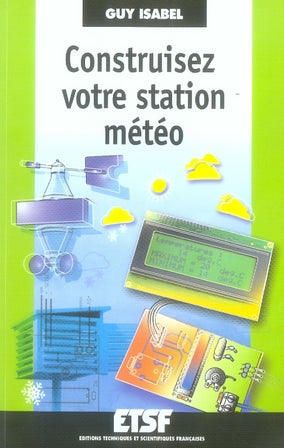 Construisez votre station météo (2e édition)